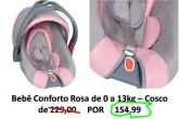 Bebê Conforto Rosa de 0 a 13kg - Cosco